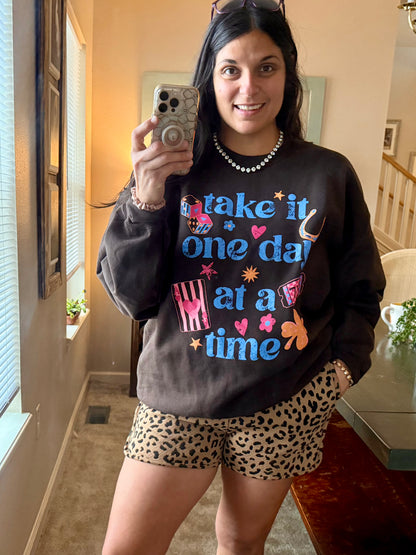 Take it One Day At A Time Sweatshirt